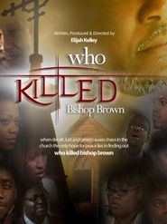  Who Killed Bishop Brown Poster