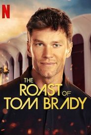  The Roast of Tom Brady Poster