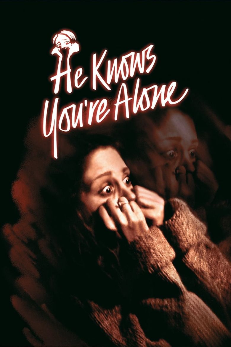 He Knows You're Alone Poster