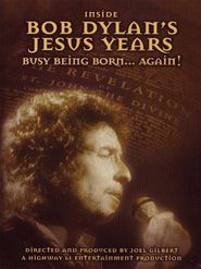  Inside Bob Dylan's Jesus Years: Busy Being Born... Again! Poster