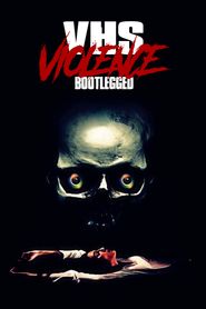  VHS Violence: Bootlegged Poster