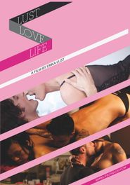  Life Love Lust Poster