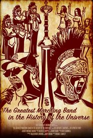  The Greatest Marching Band in the History of the Universe Poster