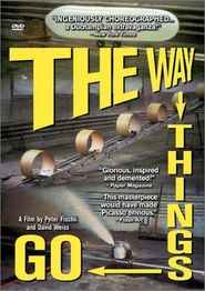  The Way Things Go Poster