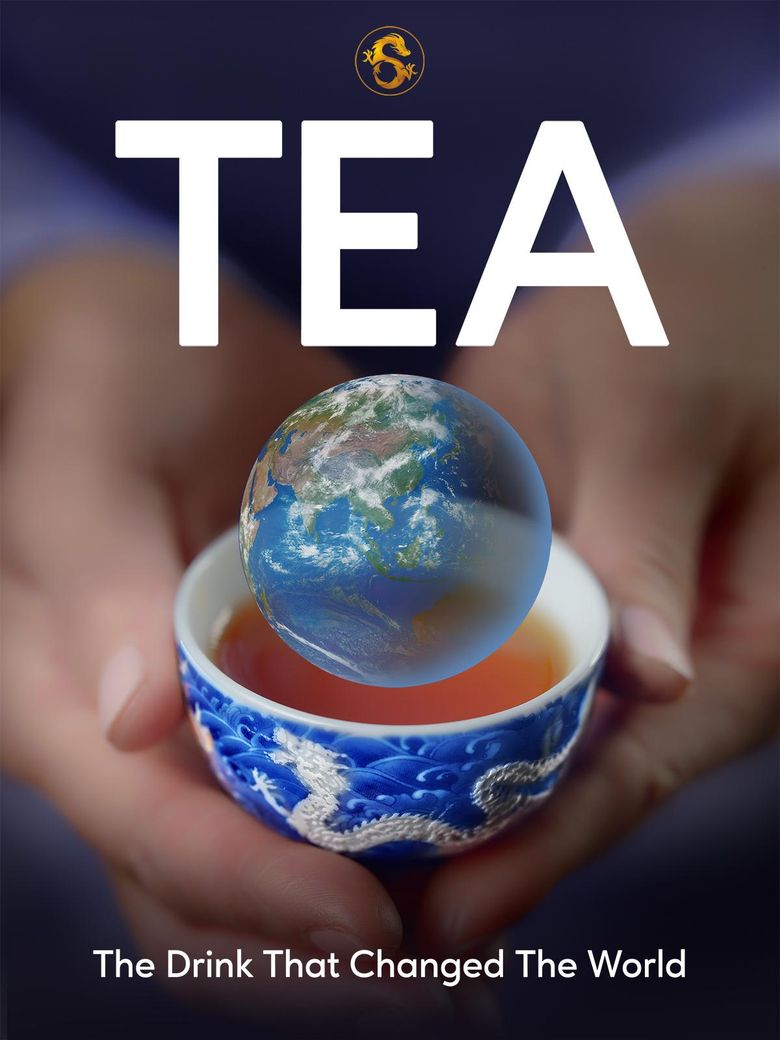 TEA: The Drink That Changed the World
