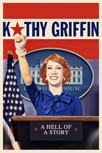  Kathy Griffin: A Hell of a Story Poster