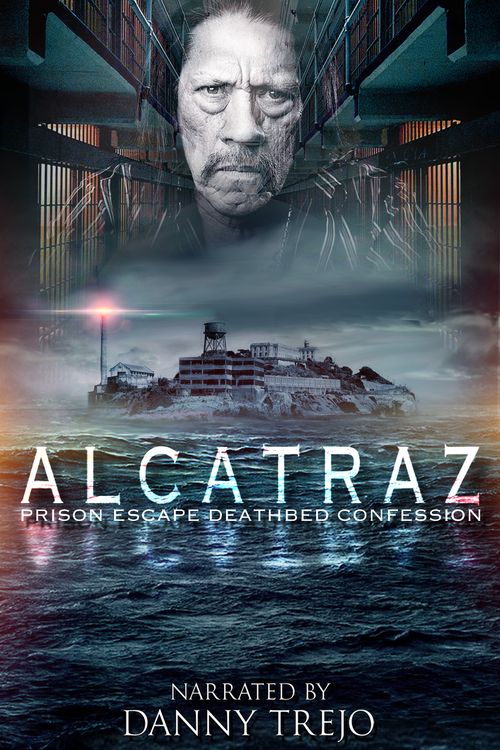 Alcatraz Prison Escape: Deathbed Confession Poster