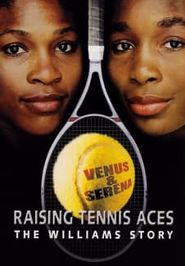  Raising Tennis Aces: The Williams Story Poster