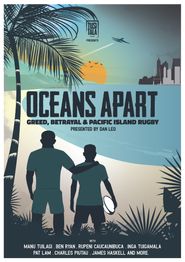  Oceans Apart: Greed, Betrayal and Pacific Island Rugby Poster
