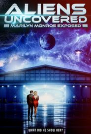  Aliens Uncovered: Marilyn Monroe Exposed Poster