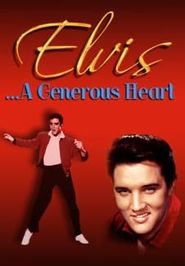  Elvis: A Generous Heart Poster