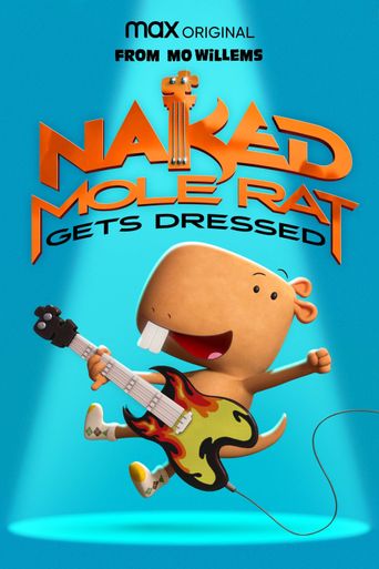  Naked Mole Rat Gets Dressed: The Underground Rock Experience Poster