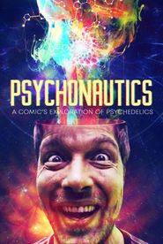  Psychonautics: A Comic's Exploration Of Psychedelics Poster