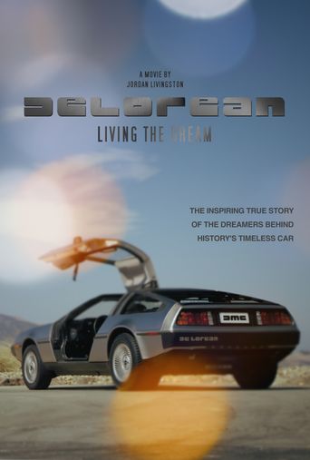  DeLorean: Living the Dream Poster