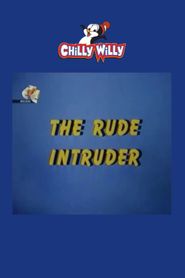  The Rude Intruder Poster