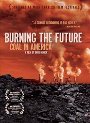  Burning the Future: Coal in America Poster