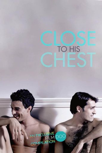  Close to His Chest Poster