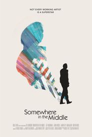  Somewhere In The Middle Poster
