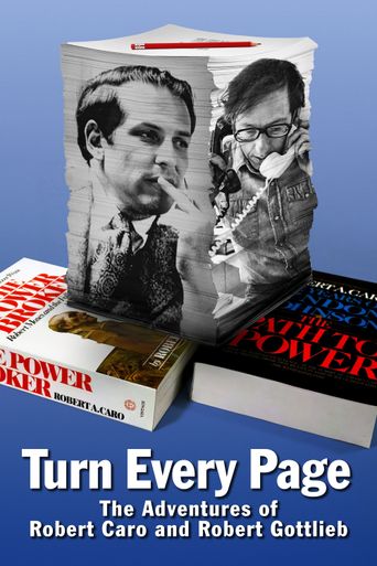  Turn Every Page: The Adventures of Robert Caro and Robert Gottlieb Poster
