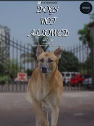  Dogs Not Allowed: A Silent Movie Poster