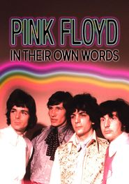  Pink Floyd: In Their Own Words Poster