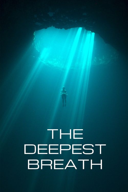 The Deepest Breath (2023): Where to Watch and Stream Online | Reelgood