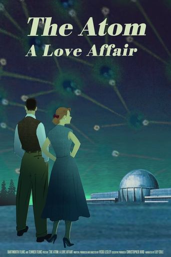 The Atom: A Love Affair Poster