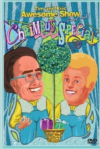 Tim and Eric Awesome Show, Great Job! Chrimbus Special Poster