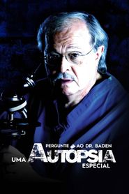  Ask Dr. Baden: An Autopsy Special Poster