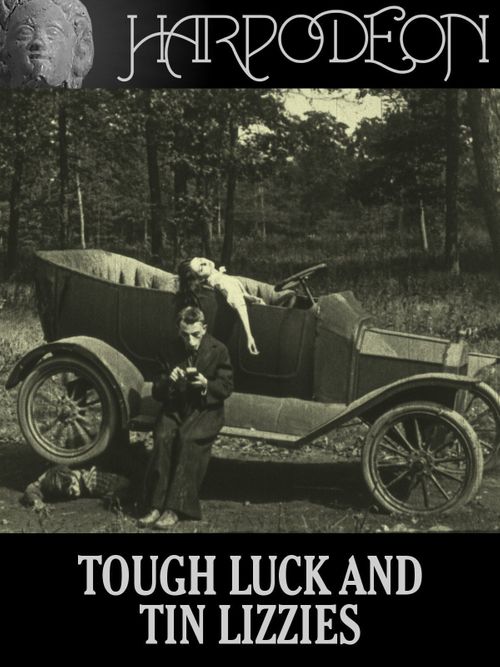 Tough Luck and Tin Lizzies Poster