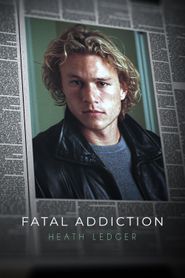  Fatal Addiction: Heath Ledger Poster