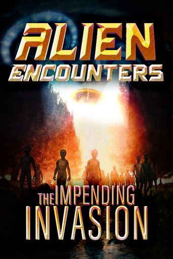 Alien Encounters: The Impending Invasion (2024): Where to Watch and