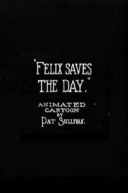  Felix Saves the Day Poster