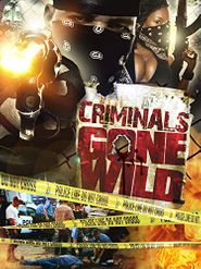  Criminals Gone Wild Poster