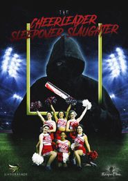  The Cheerleader Sleepover Slaughter Poster