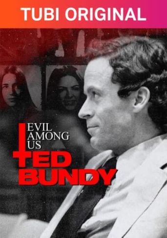 Evil Among Us: Ted Bundy Poster