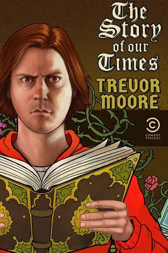  Trevor Moore: The Story of Our Times Poster