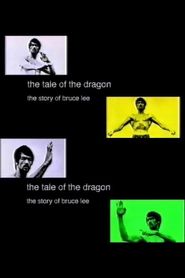  The Tale of the Dragon, the Story of Bruce Lee Poster