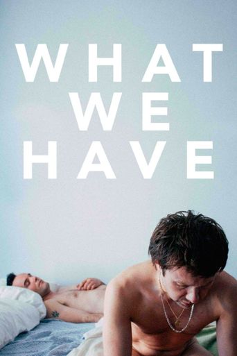  What We Have Poster