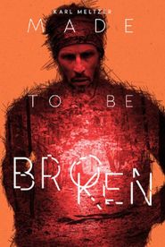  Karl Meltzer: Made to Be Broken Poster