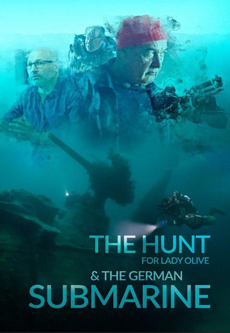 The Hunt for Lady Olive & the German Submarine