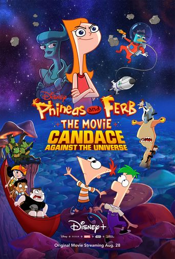  Phineas and Ferb: The Movie: Candace Against the Universe Poster