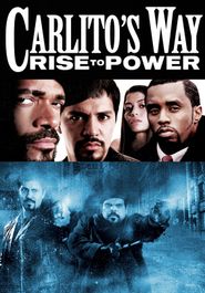  Carlito's Way: Rise to Power Poster