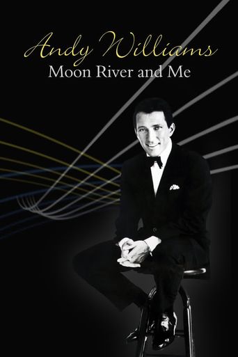  Andy Williams: Moon River and Me Poster