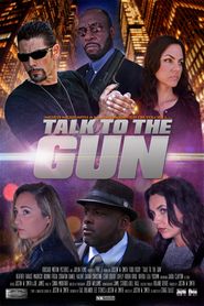  Talk to the Gun Poster