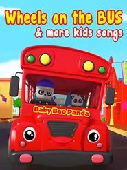  Wheels on the Bus & More Kids Songs (Baby Bao Panda) Poster