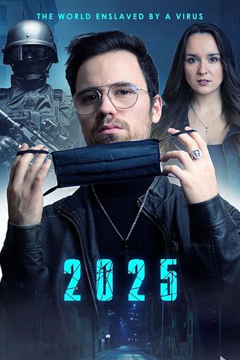  2025 - The World enslaved by a Virus Poster