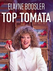  Elayne Boosler: Top Tomata Poster