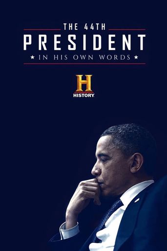  The 44th President: In His Own Words Poster