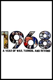 1968: A Year of War, Turmoil and Beyond Poster
